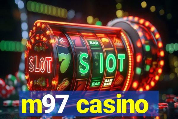 m97 casino